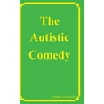 thumbnail image 1 of The Autistic Comedy, (Hardcover), 1 of 1