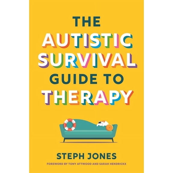 The Autistic Survival Guide to Therapy, (Paperback)