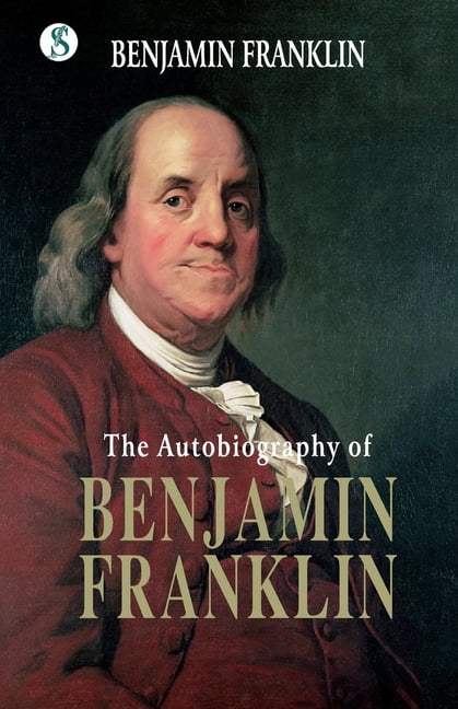 The Autobiography BENJAMIN FRANKLIN (Paperback) - Walmart Business