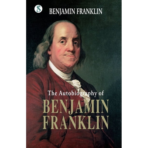 The Autobiography BENJAMIN FRANKLIN (Paperback) - Walmart Business