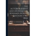 thumbnail image 1 of The Autobiography and Journals of Benjamin Robert Haydon (1786-1846) (Paperback), 1 of 1