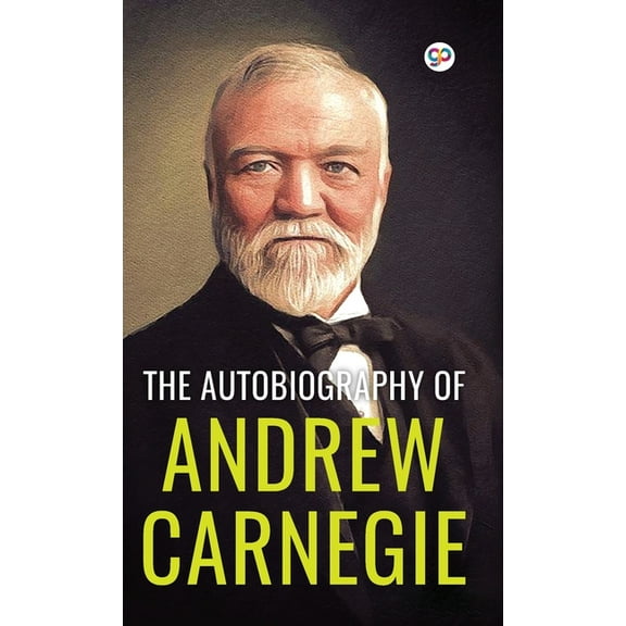 The Autobiography of Andrew Carnegie (Deluxe Library Edition), (Hardcover)