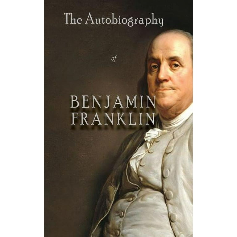 The Autobiography of Benjamin Franklin, (Hardcover) - Walmart.com