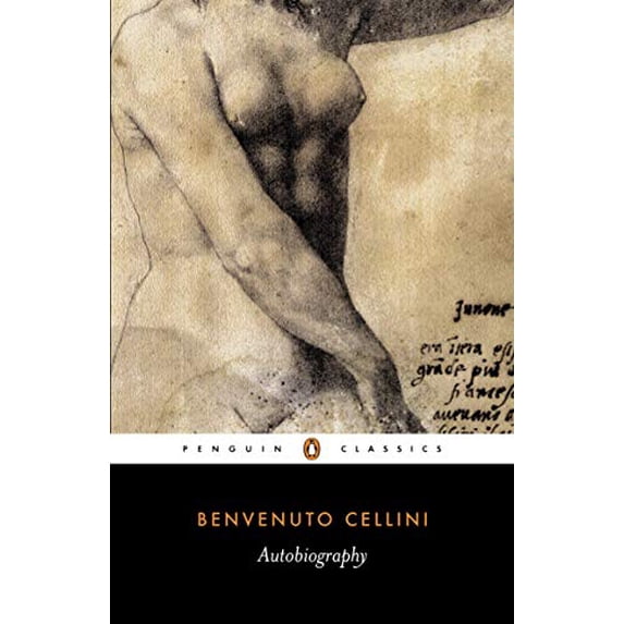Pre-Owned The Autobiography of Benvenuto Cellini (Paperback) 0140447180 9780140447187