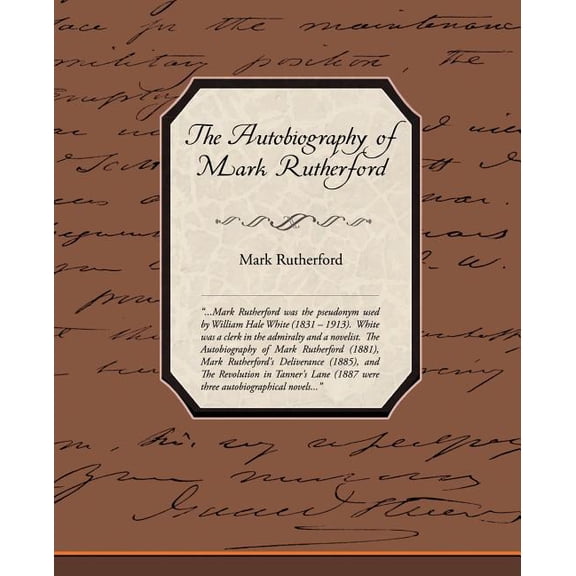 The Autobiography of Mark Rutherford (Paperback)