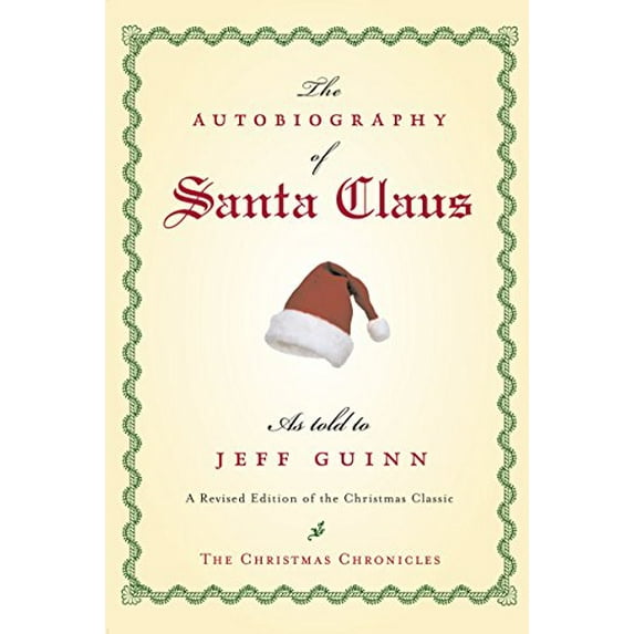 Pre-Owned The Autobiography of Santa Claus: A Revised Edition of the Christmas Classic (Paperback) 158542448X 9781585424481