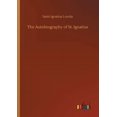 thumbnail image 1 of The Autobiography of St. Ignatius (Paperback), 1 of 1