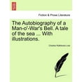 thumbnail image 1 of The Autobiography of a Man-O'-War's Bell. a Tale of the Sea ... with Illustrations., (Paperback), 1 of 1