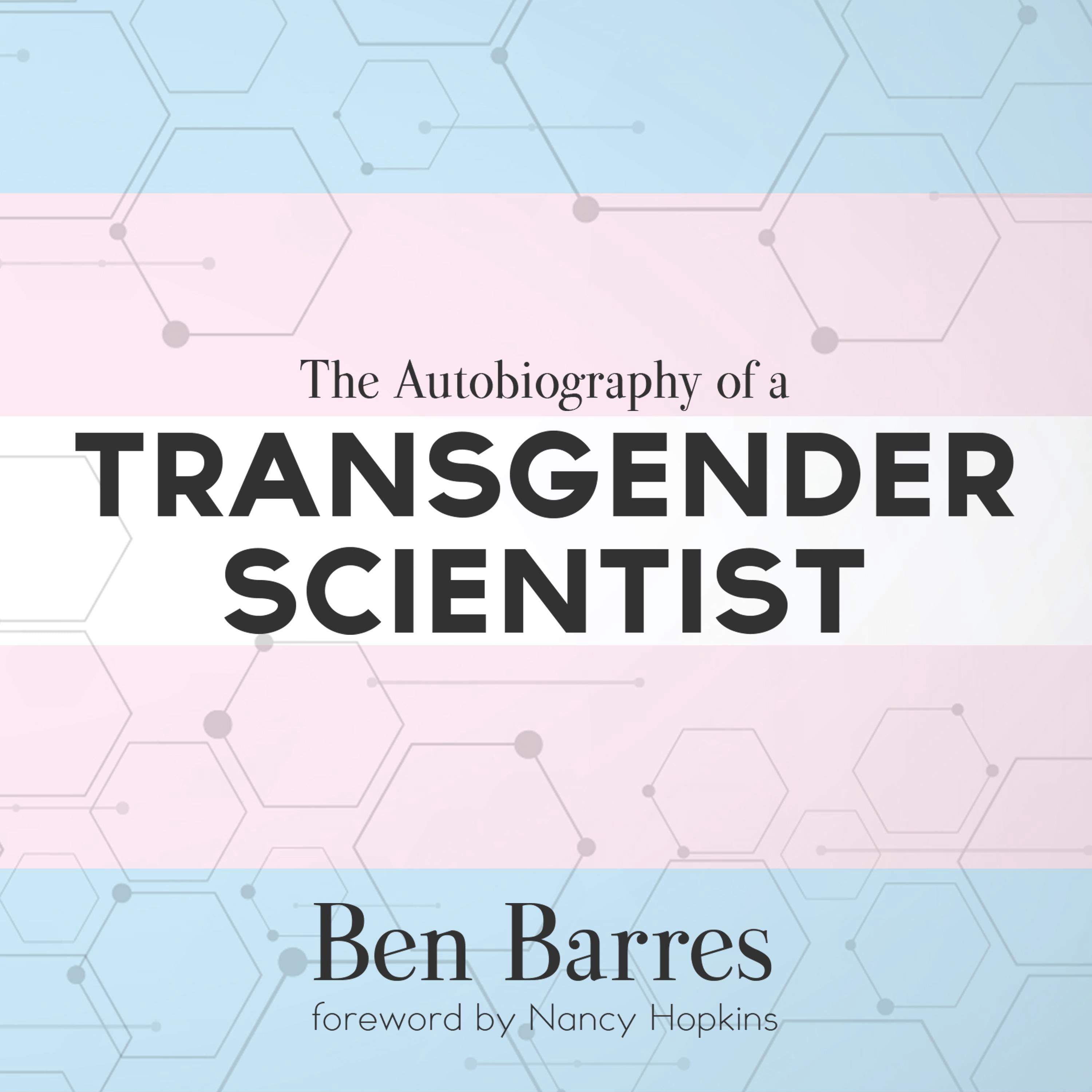 The Autobiography of a Transgender Scientist (Audiobook)