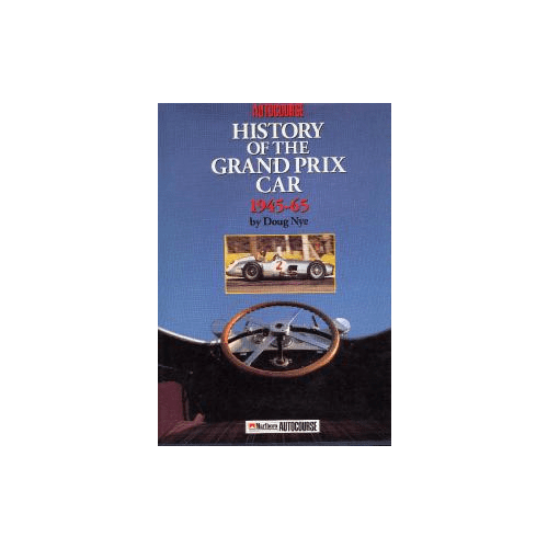 The Autocourse History Of The Grand Prix Car 1945-65 USEDVG