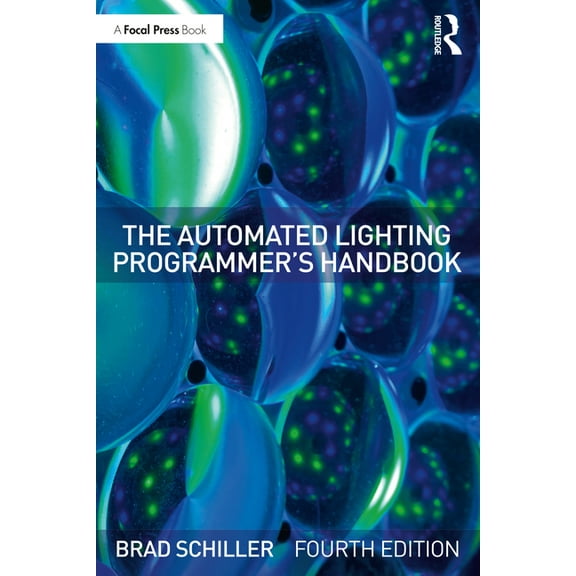 The Automated Lighting Programmer's Handbook, (Paperback)