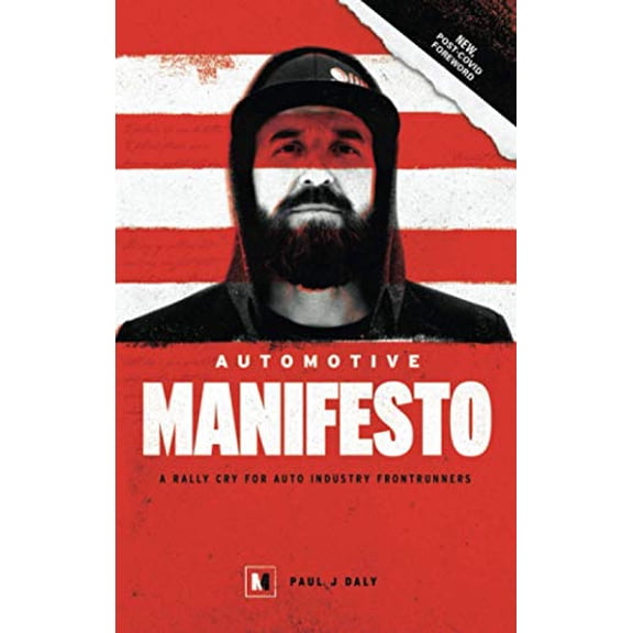 Pre-Owned The Automotive Manifesto: How Brand Connection Can Save Retail Automotive (Paperback) 0578484161 9780578484167