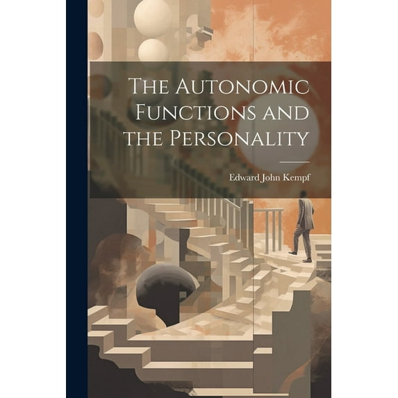 The Autonomic Functions and the Personality, (Paperback)