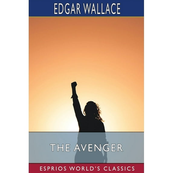 The Avenger (Esprios Classics) (Paperback)