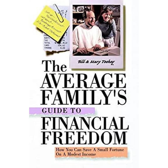 Pre-Owned The Average Family's Guide to Financial Freedom How You can Save a Small Fortune on a Modest Income (Hardcover) 0471352284 9780471352280