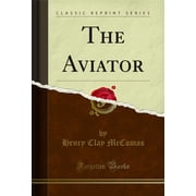 The Aviator Classic Reprint
