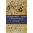 thumbnail image 1 of The Avignon Papacy Contested: An Intellectual History from Dante to Catherine of Siena, 1 of 1