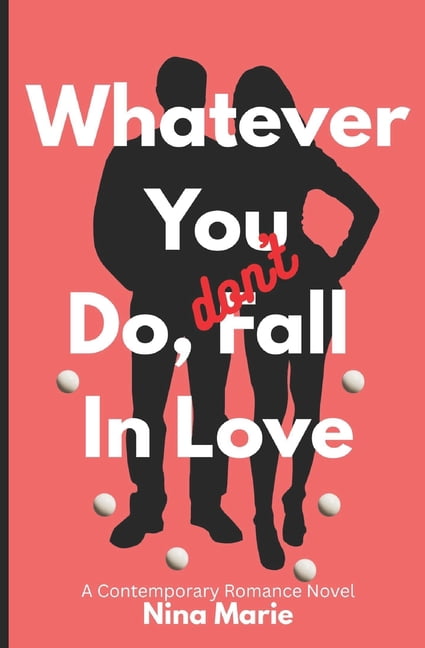 The Avoidant Whatever You Do, Don't Fall in Love, Book 1, (Paperback)