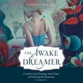 thumbnail image 1 of The Awake Dreamer, (Audiobook), 1 of 1