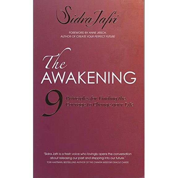 Pre-Owned The Awakening: 9 Principles for Finding the Courage to Change Your Life (Hardcover) 1568528221 9781568528229