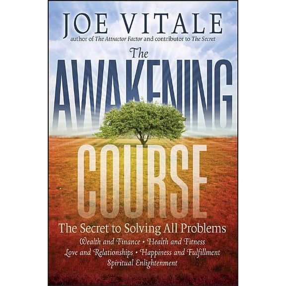 The Awakening Course: The Secret to Solving All Problems, (Paperback)