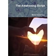 thumbnail image 1 of The Awakening Script (Paperback), 1 of 1