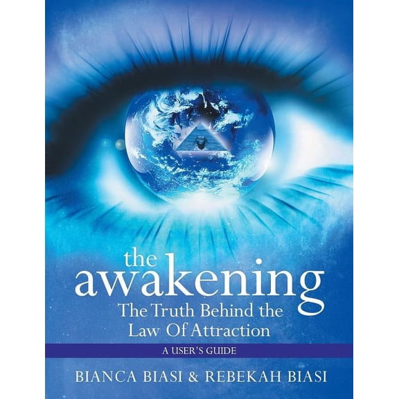 The Awakening: The Truth Behind the Law of Attraction, (Paperback)