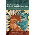 thumbnail image 1 of The Awakening of Modern Japanese Fiction: Path Literature and an Interpretation of Buddhism, (Paperback), 1 of 1