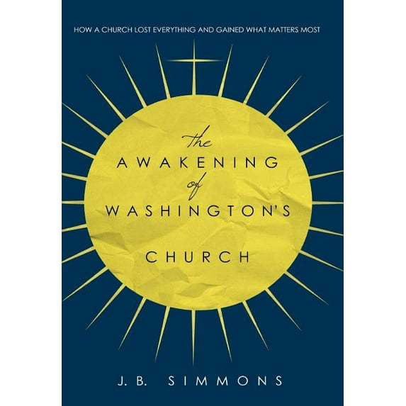 The Awakening of Washington's Church, (Hardcover)