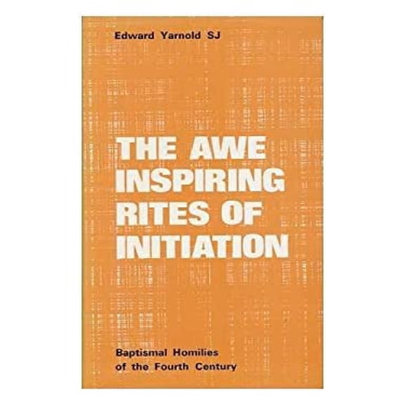 Pre-Owned The Awe-Inspiring Rites of Initiation (Hardcover) 0854390820 9780854390823