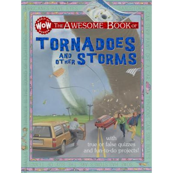 The Awesome Book of Tornadoes and Other Storms: Awesome (Hardcover) by Kate Patty