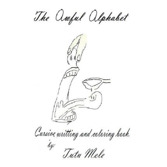 The Awful Alphabet Cursive Writing and Coloring Book, (Paperback)