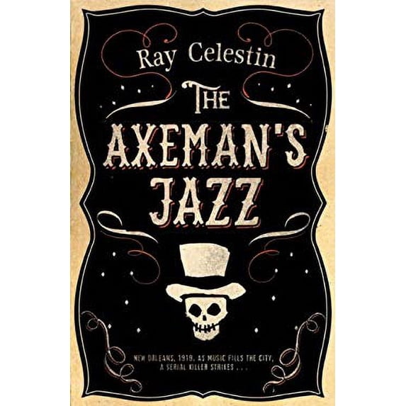 Pre-Owned The Axeman's Jazz (Hardcover) by Ray Celestin