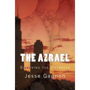 The Azrael Surviving the Outbreak Paperback by Jesse Lee Gagnon