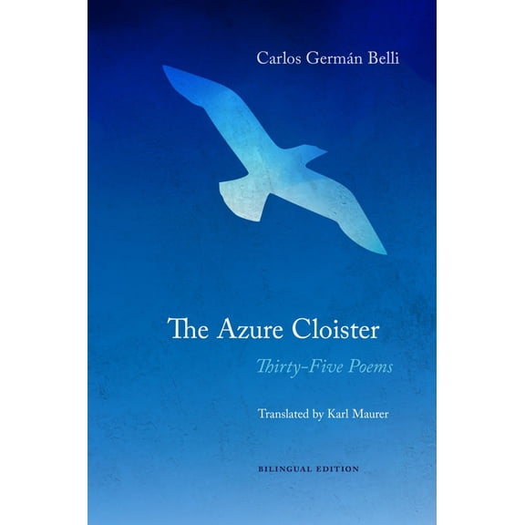 The Azure Cloister : Thirty-Five Poems (Paperback)