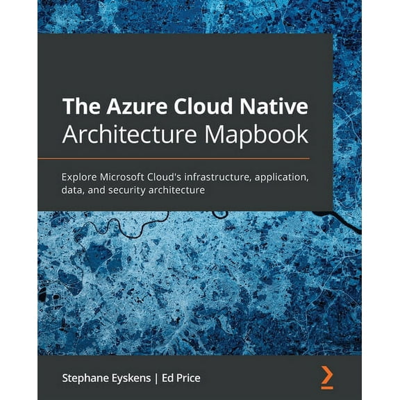 The Azure Cloud Native Architecture Mapbook (Paperback)