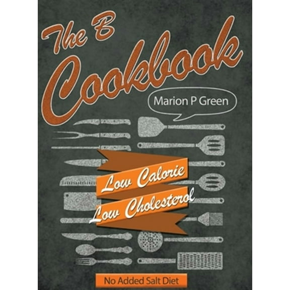 The B Cookbook (Hardcover)