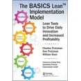 thumbnail image 1 of The BASICS Lean(TM) Implementation Model: Lean Tools to Drive Daily Innovation and Increased Profitability, (Paperback), 1 of 1