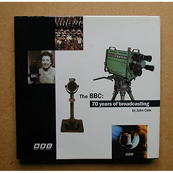 Pre-Owned The BBC : 70 Years of Broadcasting (Hardcover) 9780563367505