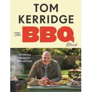 The BBQ Book The Ultimate Recipes for Your Outdoor Grill The Sunday Times Bestseller, Hardcover