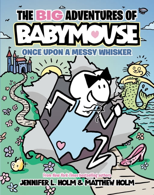 The Big Adventures of Babymouse The Big Adventures of Babymouse: Once Upon a Messy Whisker (Book 1): (A Graphic Novel), (Hardcover)