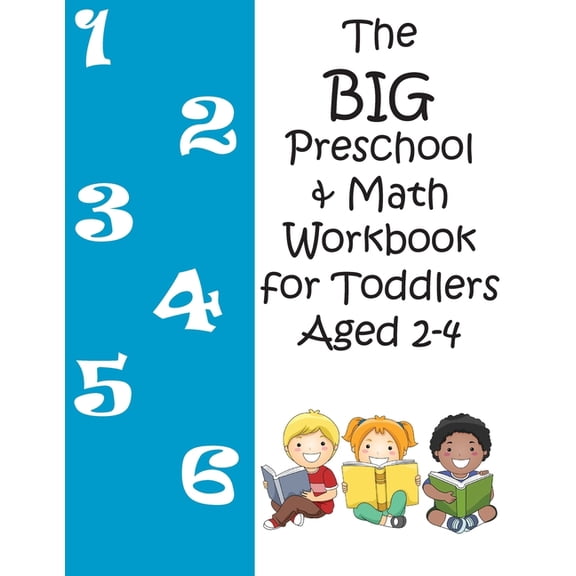 The BIG Preschool & Math Workbook for Toddlers Aged 2-4, (Paperback)