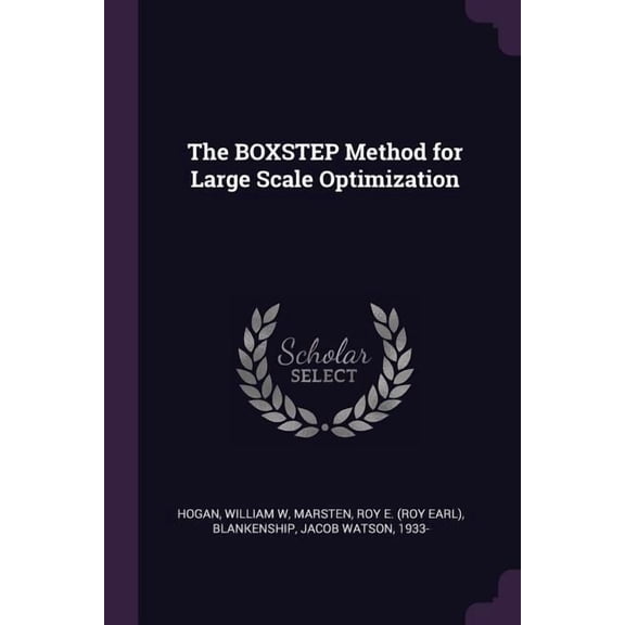 The BOXSTEP Method for Large Scale Optimization (Paperback)