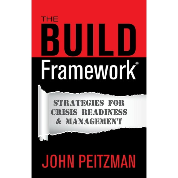 The BUILD Framework(R): Strategies for Crisis Readiness & Management, (Paperback)