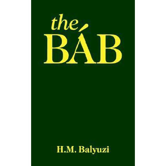 Pre-Owned The Bab (Paperback) 0853980543 9780853980544