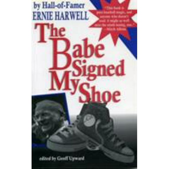 Pre-Owned The Babe Signed My Shoe (Paperback) 0912083956 9780912083957