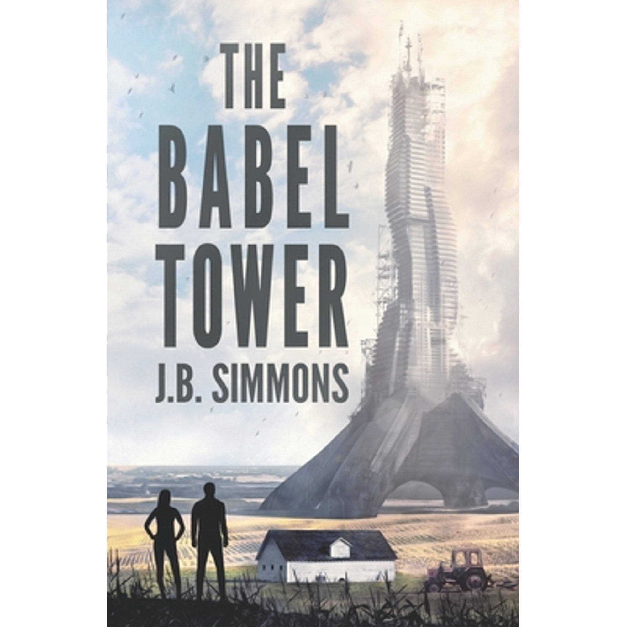 The Babel Tower (Paperback) by J B Simmons
