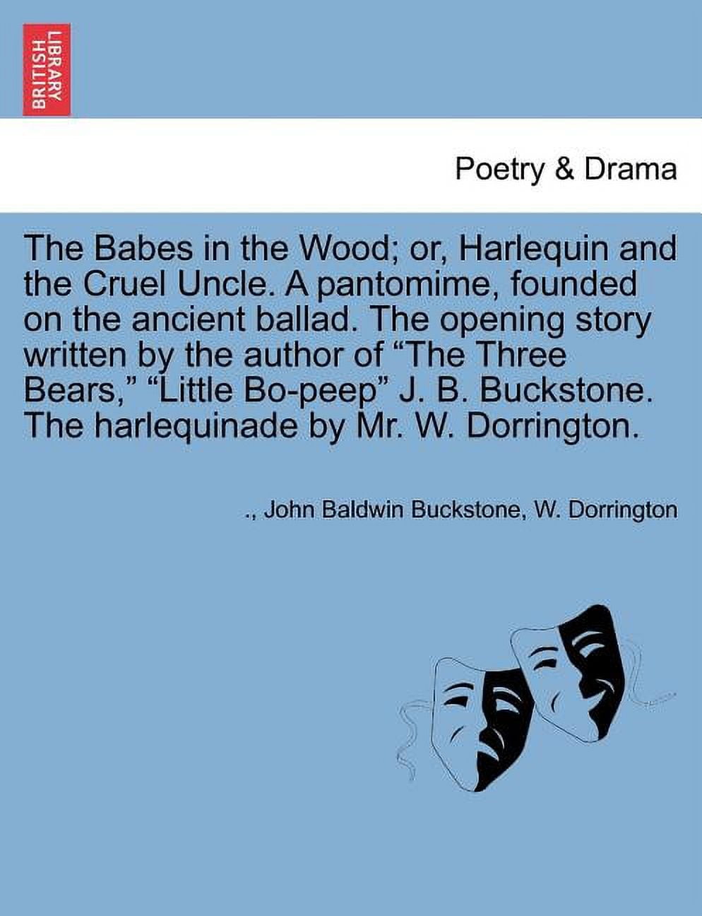 Thein the Wood Or Harlequin and the Cruel Uncle a Pantomime Thein the Wood Or Harlequin and the Cruel Uncle a Pantomime