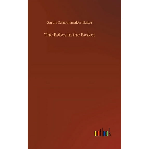 The Babes in the Basket (Hardcover)