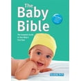 thumbnail image 1 of Pre-Owned The Baby Bible: The Complete Guide to Your Baby's First Year (Paperback) 0764137964 9780764137969, 1 of 1